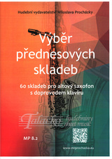 Výběr přednesových skladeb - 60 skladeb pro altový saxofon a doprovodem klavíru